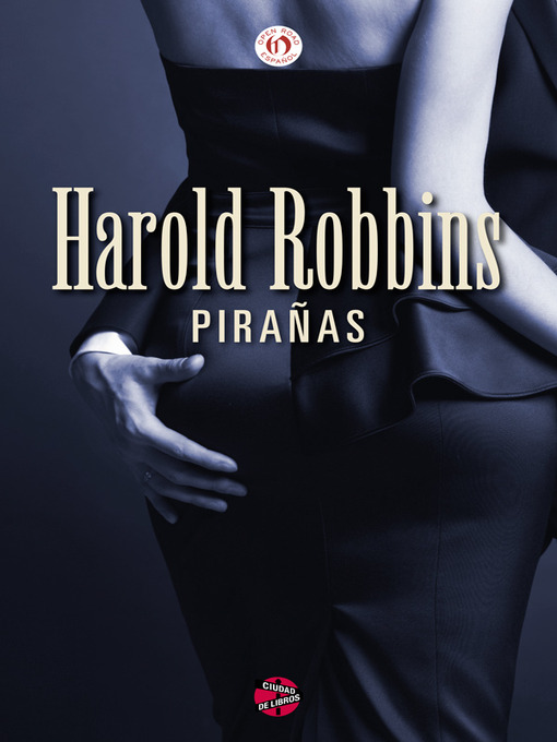 Title details for Pirañas by Harold Robbins - Available